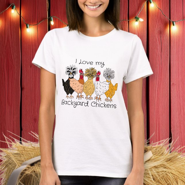 Jag Kärlek, mina backyard Chickens! T Shirt (Skapare uppladdad)