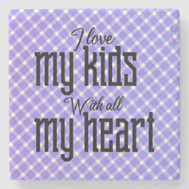 Jag Kärlek mina barn med hela mitt hjärta Stenunderlägg