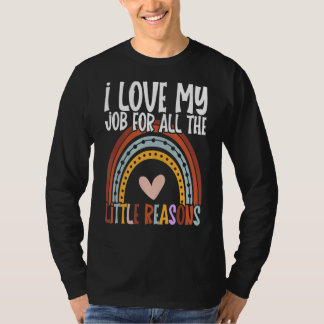 Jag Kärlek mitt jobb av alla små skäl prek Teac T Shirt