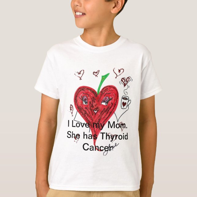 Jag kärlek mitt Mamma. Hon har sköldkörtelcancer T-shirt (Framsida)