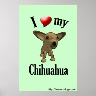 Jag Kärlek My Chihuahua Poster