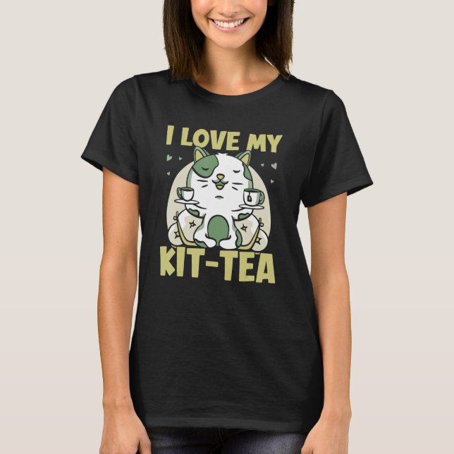 Jag Kärlek My Kit Tea Kattunge Puns Drink Souting T Shirt (Framsida)