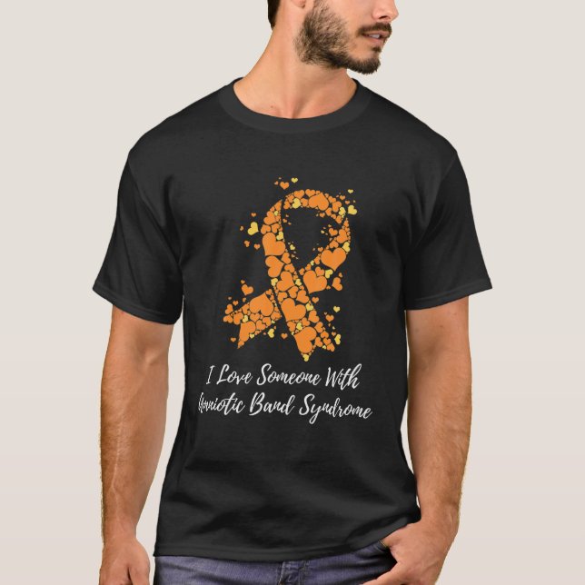 Jag Kärlek någon med Amniotic Band Syndrome Awaren T Shirt (Framsida)