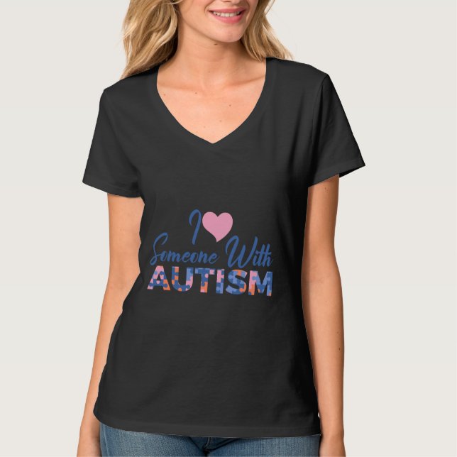 Jag Kärlek någon med autism 28 T Shirt (Framsida)