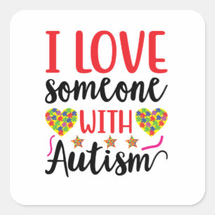 Jag Kärlek någon med autism Fyrkantigt Klistermärke