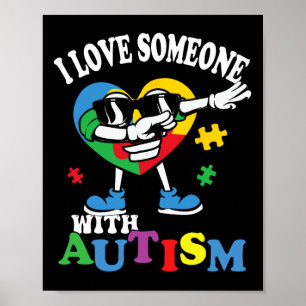 Jag Kärlek någon med Autism som dansar hjärtbarn Poster