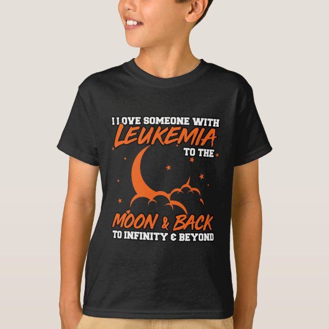 Jag Kärlek någon med leukemi till Måne. Leukemi T Shirt (Framsida)
