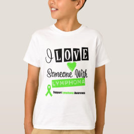 Jag Kärlek någon med Lymphoma Tröja