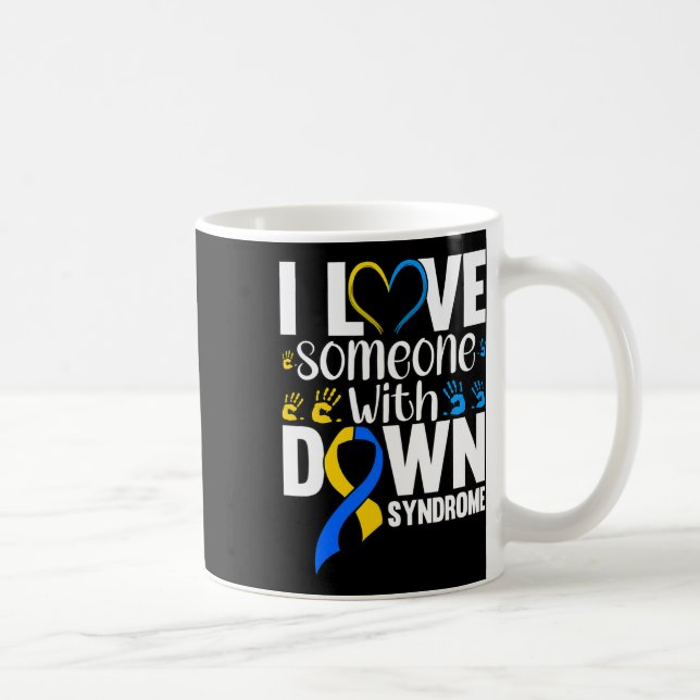 Jag Kärlek någon med nedåtsyndrom Kaffemugg (Höger)