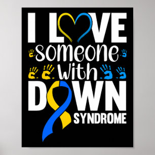 Jag Kärlek någon med nedåtsyndrom Poster