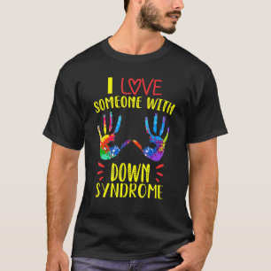 Jag Kärlek någon med nere syndrom Medvetet T Shirt