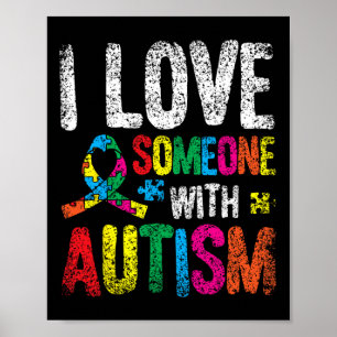 Jag Kärlek någon med stöd för autistiska autistvän Poster
