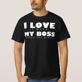 Jag Kärlek när Chef Lämnar kontoret T Shirt