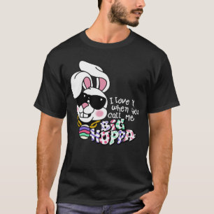 Jag Kärlek när du kallar mig stor Hoppa T Shirt