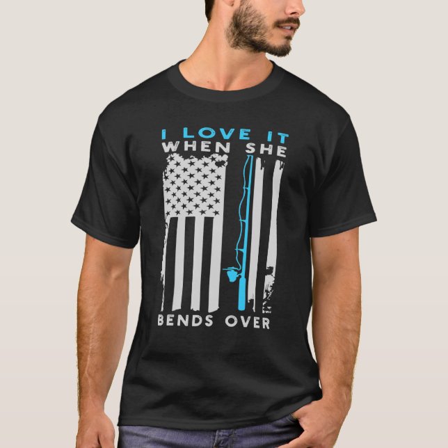 Jag Kärlek när hon böjer över att fiska amerikansk T Shirt (Framsida)