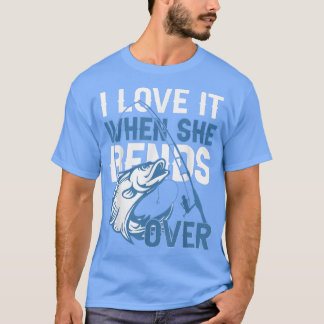 Jag Kärlek när hon böjer sig över Manar Funny Fish T Shirt