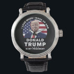 Jag Kärlek när jag vaknade upp och Donald Trump mi Armbandsur<br><div class="desc">När jag vaknar upp och Donald Trump är min president Trump/Vance 2025</div>