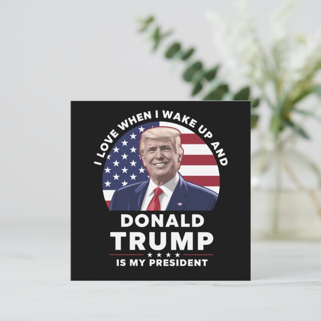 Jag Kärlek när jag vaknade upp och Donald Trump mi Inbjudningar (Stående Fram)