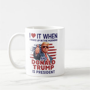 Jag Kärlek när jag vaknar upp och trumpar är presi Kaffemugg