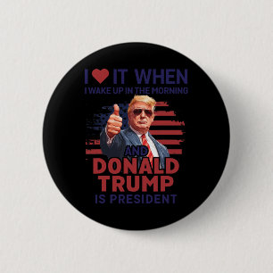 Jag Kärlek när jag vaknar upp och trumpar är presi Knapp