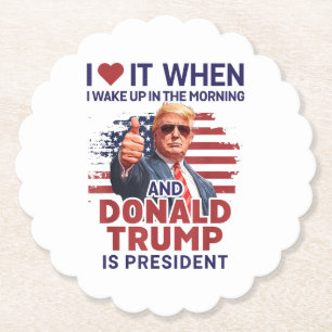 Jag Kärlek när jag vaknar upp och trumpar är presi Underlägg Papper