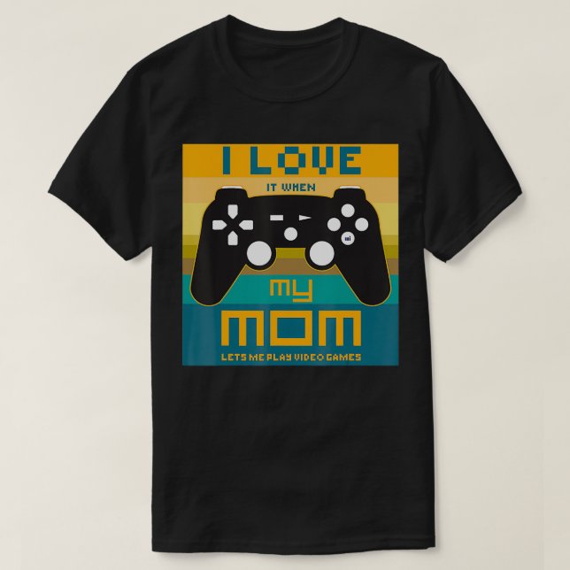 Jag kärlek när mamma låter mig spela videospel Boy T Shirt (Design framsida)