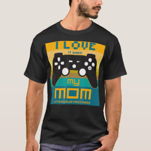 Jag kärlek när mamma låter mig spela videospel Boy T Shirt