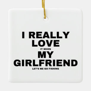 Jag Kärlek när min flickvän låter mig fiska Julgransprydnad Keramik