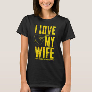 Jag Kärlek när min fru låter mig köpa fler gitarre T Shirt