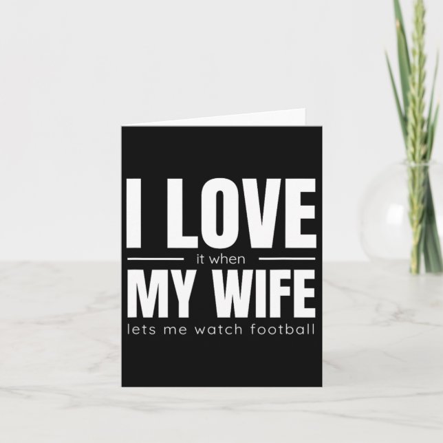 Jag Kärlek när min fru låter mig titta på fotbolls Kort (Framsida)