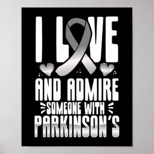 Jag Kärlek och beundrar någon med Parkinsons Poster