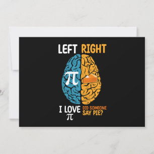 Jag Kärlek Pi sa att Paj Lämnat Höger Brain Inbjudningar
