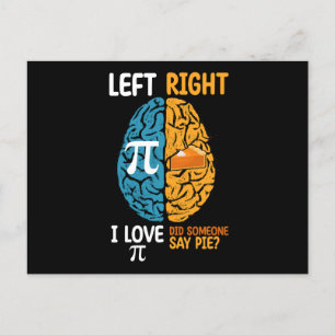 Jag Kärlek Pi sa att Paj Lämnat Höger Brain Vykort