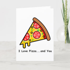 Jag Kärlek Pizza...Och din fantastiska Alla hjärta Helgkort