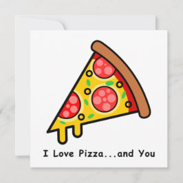 Jag Kärlek Pizza...och du är funny Kort