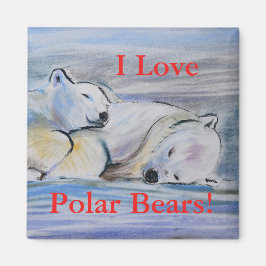 Jag Kärlek Polar Bears! Magnet