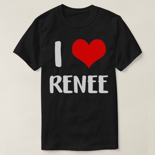 Jag kärlek RENEE valentine Förlåt dams hjärtklackn T Shirt (Design framsida)
