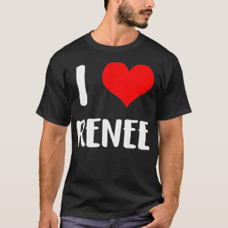 Jag kärlek RENEE valentine Förlåt dams hjärtklackn T Shirt