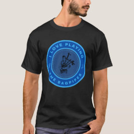 Jag kärlek spelar Bagpipes T Shirt