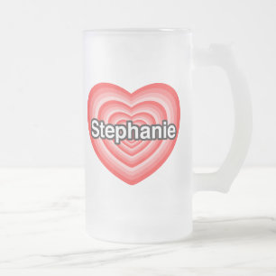 Jag kärlek Stephanie. Jag kärlek du Stephanie. H Frostat Ölglas
