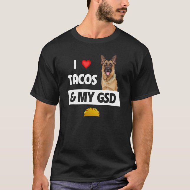 Jag Kärlek Tacos och min tyska shepherd Hund Mexik T Shirt (Framsida)