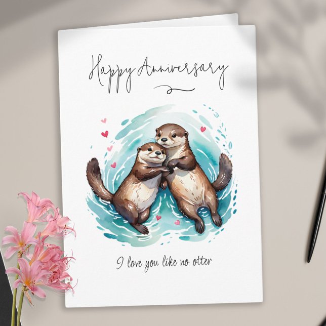 Jag Kärlek tycker inte om någon Otter Pun-årsdag Kort (I Love You Like No Otter Pun Anniversary Card)