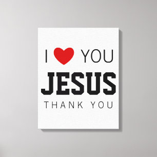 Jag kärlek You Jesus Modern Christian Faith Hear Canvastryck