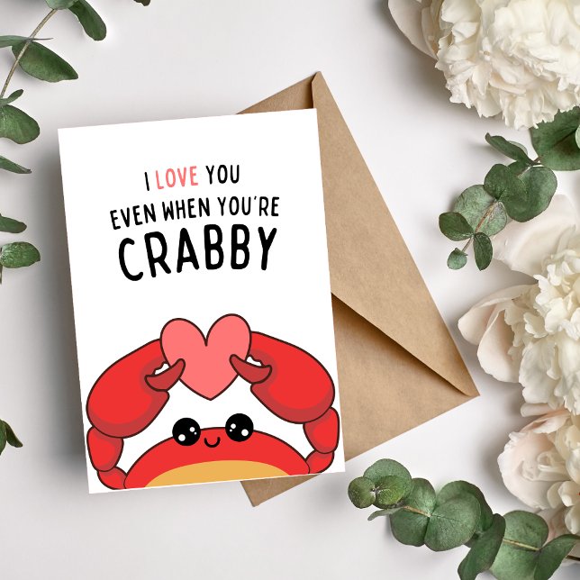 Jag Kärlekar dig även när du är Crabby Funny Card Helgkort (Skapare uppladdad)