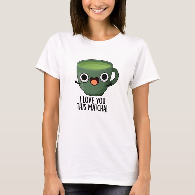 Jag Kärlekar dig den här matcha-apan... T Shirt (Framsida)