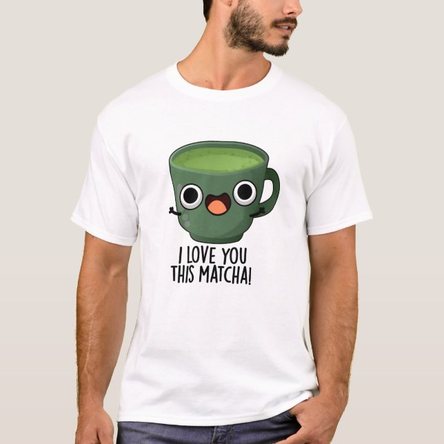 Jag Kärlekar dig den här matcha-apan... T Shirt (Framsida)