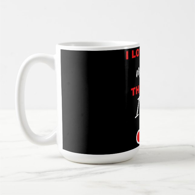 Jag Kärlekar dig mer! Slutet. Jag Win! Kaffemugg (Vänster)