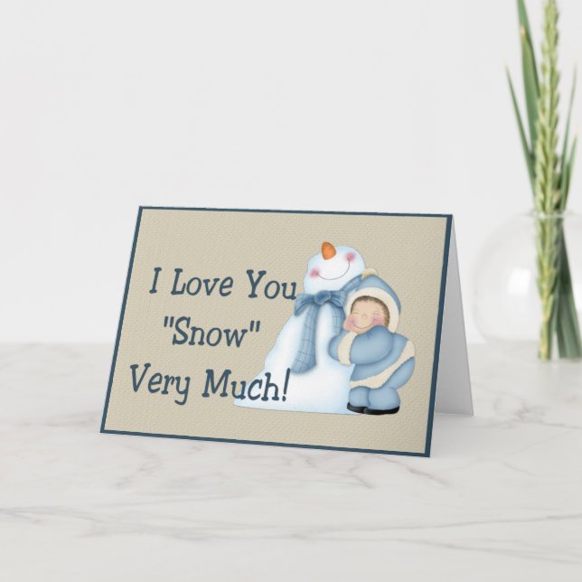Jag Kärlekar dig "Snö" väldigt mycket! Snögubbe-hä Helgkort (Framsida)