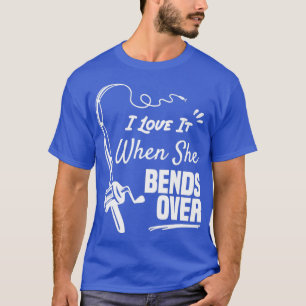 Jag Kärlekar när hon böjer sig över en rolig fiske T Shirt