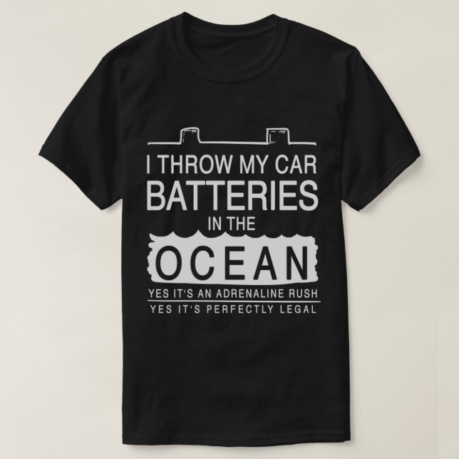 Jag kastar mina bilbatterier i havet t shirt (Design framsida)